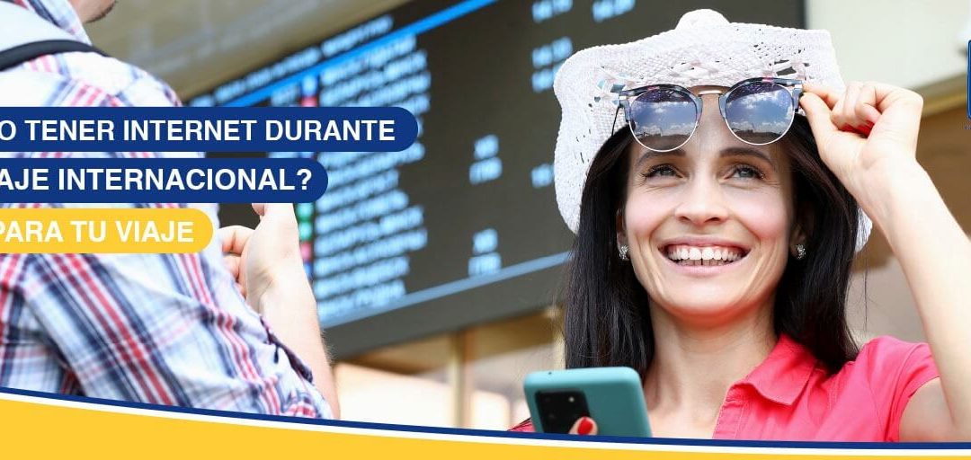 ¿Cómo tener Internet durante un viaje internacional? Tips para tu viaje al extranjero. Chips Internacionales WifiToGo Ecuador.
