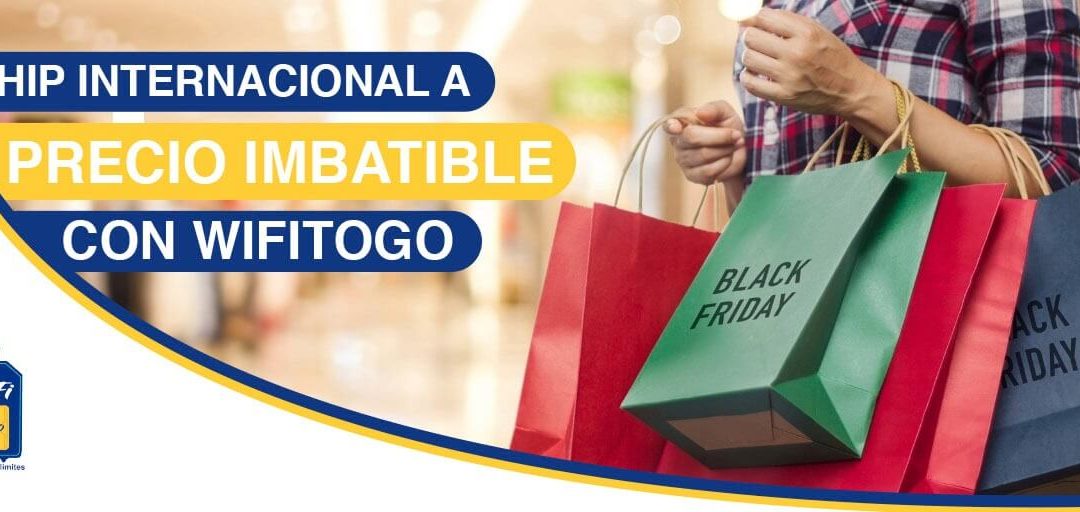 Chip Internacional a Precio Imbatible con WifiToGo. Conoce nuestras ofertas de Black Friday.